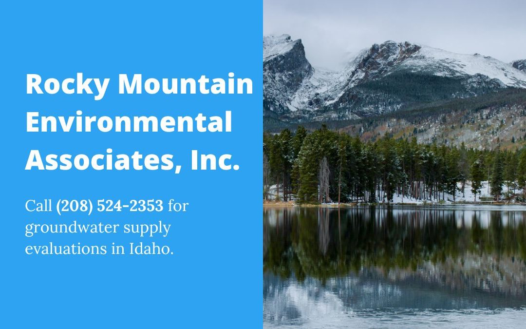 Contact Rocky Mountain Environmental Associates Inc. for Groundwater Supply Evaluations